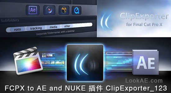 FCPX to AE and NUKE 插件 ClipExporter_123-精品资源站